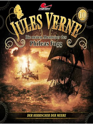 cover image of Jules Verne, Die neuen Abenteuer des Phileas Fogg, Folge 10